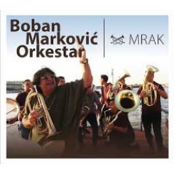 Boban Marković Orkestar - Mrak